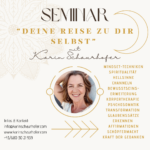 Seminarbeschreibung Deine Reise zu dir selbst